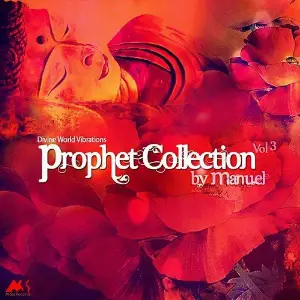 Prophet Collection, Vol. 3 (By Manuel) (Divine World Vibrations) Manuel