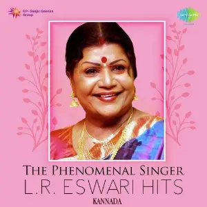 The Phenomenal Singer - L.R. Eswari Hits - Kannada Various Artists