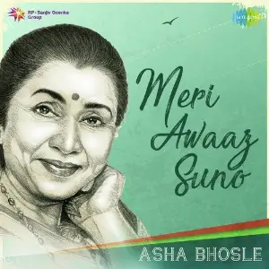 Meri Awaaz Suno - Asha Bhosle Asha Bhosle