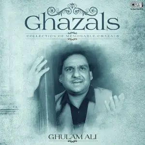 Collection Of Memorable Ghazals - Ghulam Ali 